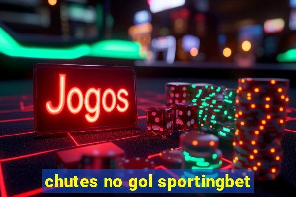 chutes no gol sportingbet